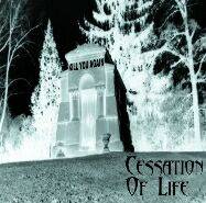 Cessation Of Life : Kill You Again